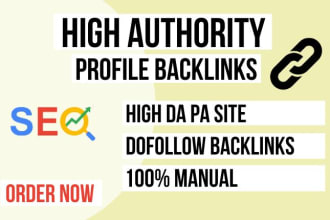 build 250 high authority SEO profile backlinks manually without spam score