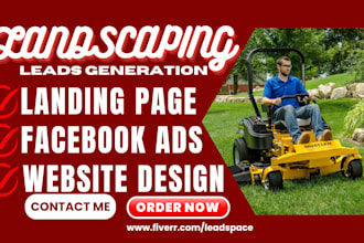 landscaping leads, lawn care facebook ads, landscaping landing page and funnel