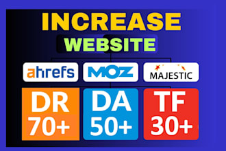increase domain authority da40 and DR 50 plus of your websites