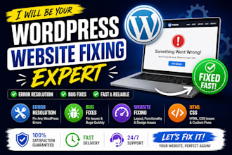 wordpress website fixing expert, error resolution, bug fixes, HTML, CSS