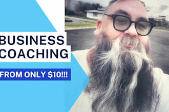 be your business coach and mentor