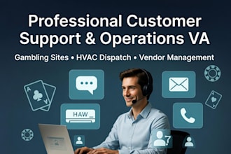 be your professional customer support and operations
