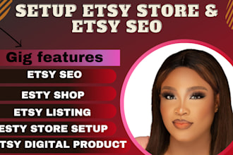 setup etsy store, design etsy digital products etsy SEO etsy products