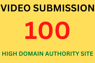 do manually 100 video submissions in high authority sites
