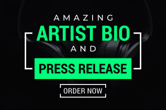 write a professional artist bio and press release to get you signed