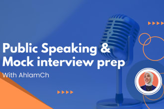 do mock interview prep and be your public speaking coach