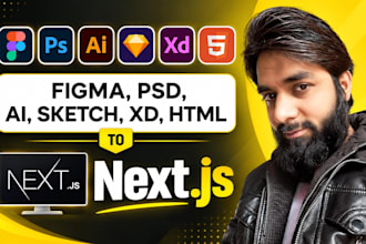 convert figma to next js, xd, HTML, PSD into a next js web app