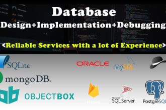 design and develop sql, postgresql, mysql, oracle database