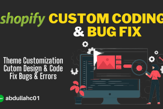 custom shopify coding and fix shopify bugs