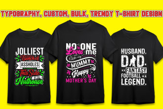 do typography bulk custom trendy merch amazon graphic t shirt design