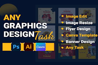do any graphics design tasks, image editing, image cropping, canva templates