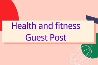 do publish health guest post, niche edit on high da health blog