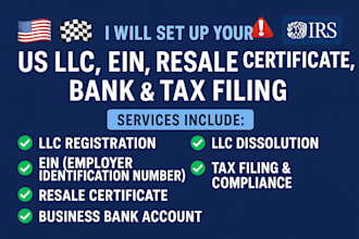 set up your US llc, ein, resale certificate bank tax filing