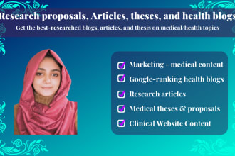 write research proposals and medical articles or health blogs