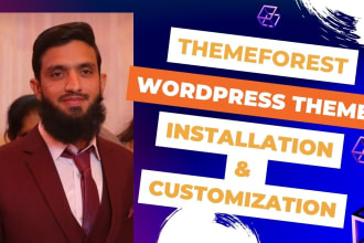 do themeforest wp theme installation, customization 24 hours