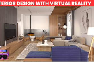 do your interior design for the bedroom, and living room with virtual reality