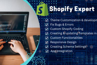 do shopify custom coding, bug fix, liquid and edit templates