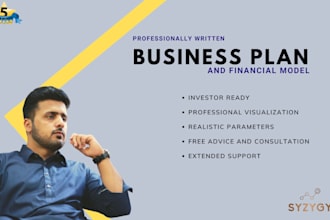 be your business plan writer and develop a financial model