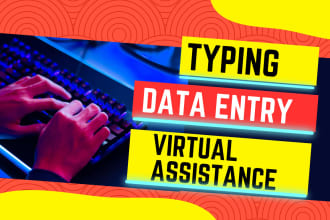 do fast english typing, retype and data entry within  24 hours