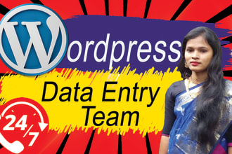 do wordpress data entry, product listing, content upload with team