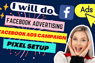 do facebook advertising, fb ads campaign and pixel setup