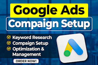 setup and manage google ads adwords ppc campaigns