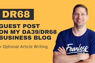 publish a guest blog or niche edit on my dr68 business blog