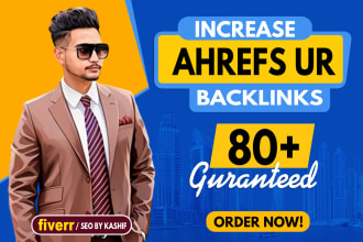 increase url rating ahrefs ur to 80 plus with manual backlinks