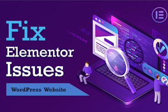fix elementor issues and customize your wordpress website