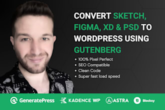 convert xd, figma, PSD to gutenberg generatepress, kadence or astra