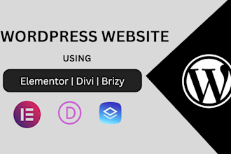 create a professional wordpress website using elementor, divi or brizy