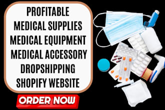 create profitable medical supply medical accessories and equipment shopify store