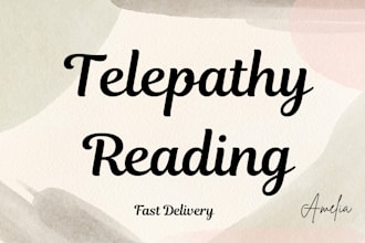deliver a telepathy reading in writing within 24 hours