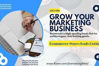 provide qualified ecommerce leads to grow your marketing business
