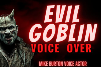 record a scary halloween evil goblin character voice