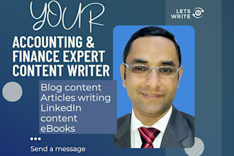 be your expert accounting and finance content writer