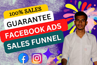 create and optimize facebook ads, instagram ad and sales funnel to sure sales