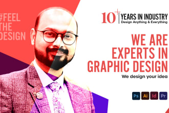 do graphic design in adobe illustrator, adobe photoshop, indesign etc