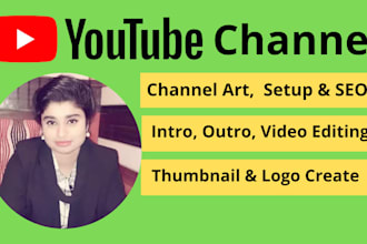 create and optimize youtube channel professionally