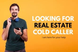 do real estate cold calling and set appointments