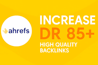 increase ahrefs domain rating DR 80 plus