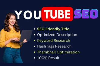 optimize the SEO for your youtube channel and videos