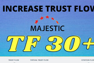 increase majestic trust flow 35 plus