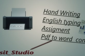 do professional assignment and handwriting in english typing