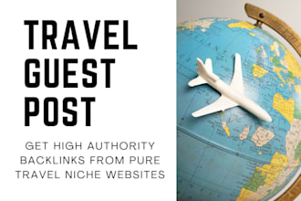 premium travel guest post with high quality dofollow backlinks