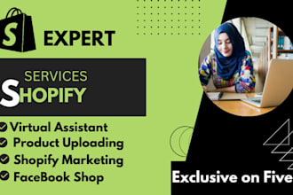 be your shopify VA store designer and upload product