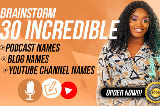 brainstorm 30 incredible podcast names and blog names