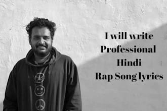 write powerful and unique hindi rap lyrics for you