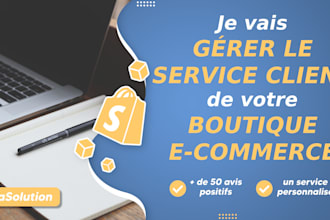 gérer le service client sav de votre boutique ecommerce shopify