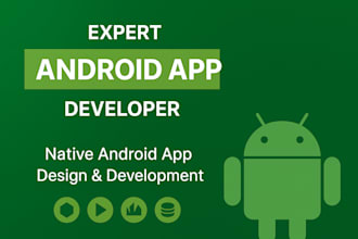 make android apps and games for you perfectly